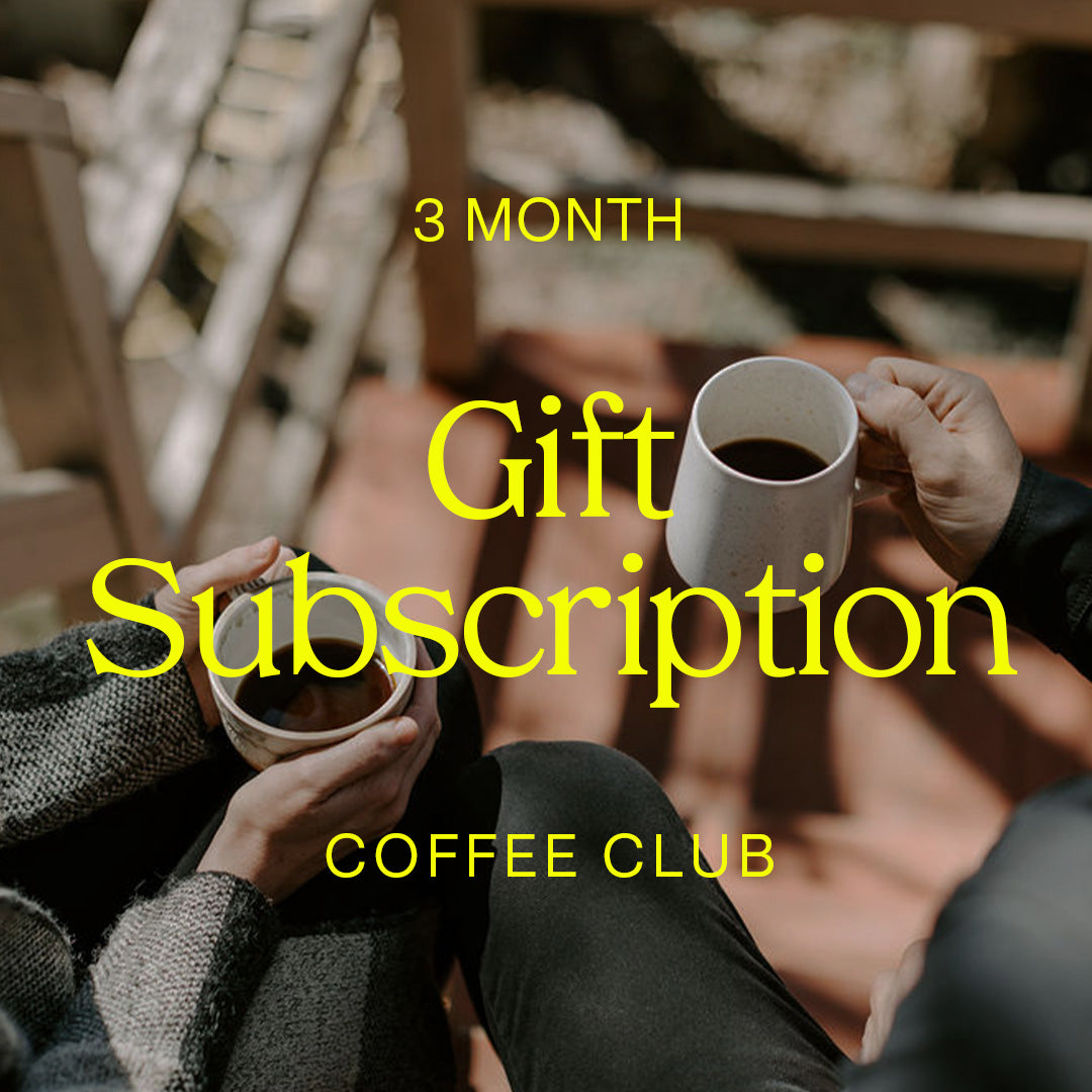 Coffee Club Gift Subscription | 3 Month